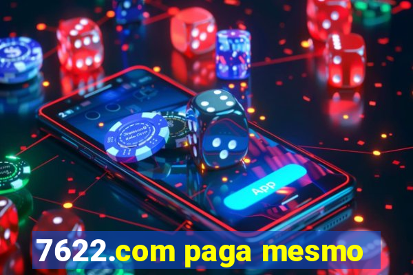 7622.com paga mesmo